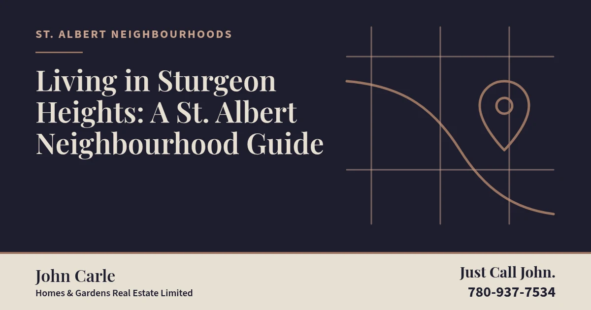 Living in Sturgeon Heights: A St. Albert Neighbourhood Guide on a branded card